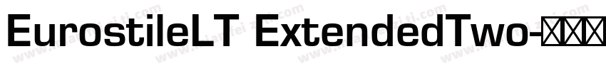 EurostileLT ExtendedTwo字体转换